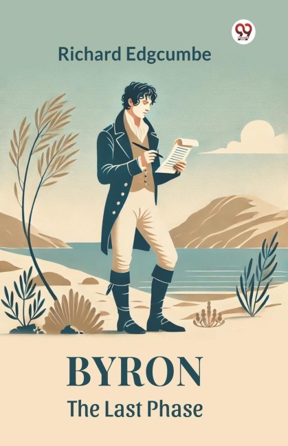 Byron The Last Phase - Richard Edgcumbe
