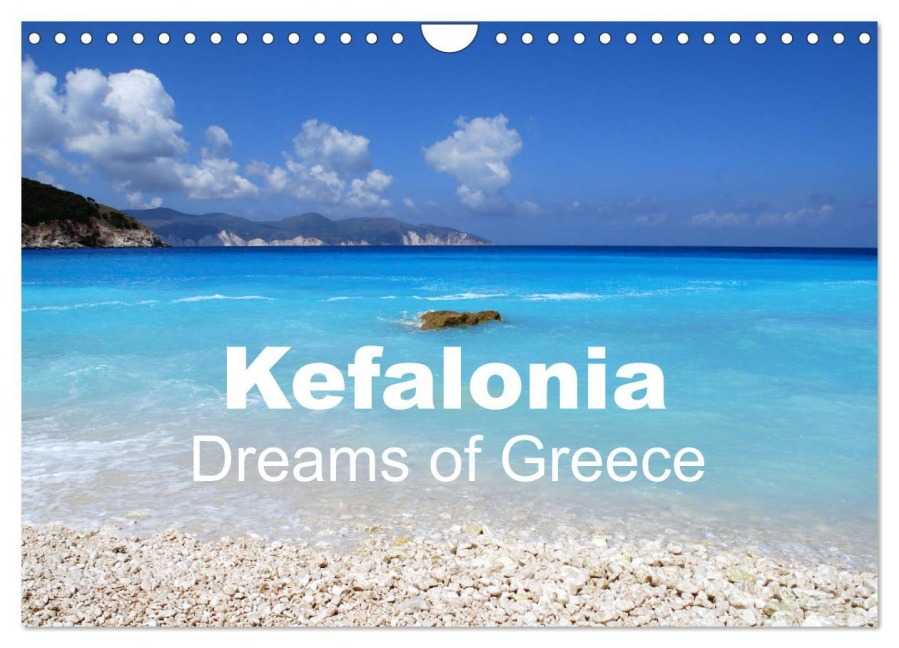 Kefalonia - Dreams of Greece (Wall Calendar 2026 DIN A4 landscape), CALVENDO 12 Month Wall Calendar - Peter Schneider