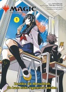 Cover-Bild zum Titel 'Magic: The Gathering - Zerstöre die Menschheit. Sie kann nicht regeneriert werden. 01' von 'Katsura Ise, Takuma Yokota'
