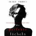 Cover-Bild zum Titel 'Das Perfekte Lächeln  (Ein spannender Psychothriller mit Jessie Hunt ¿ Band Vier)' von 'Blake Pierce'