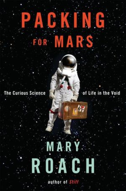 Packing for Mars - Mary Roach