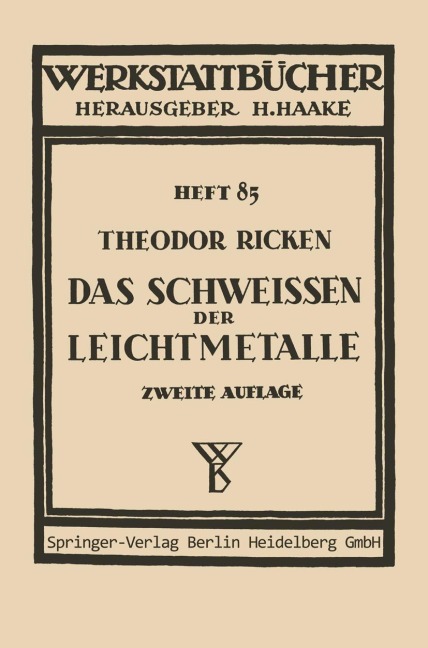 Das Schweißen der Leichtmetalle - Th. Ricken