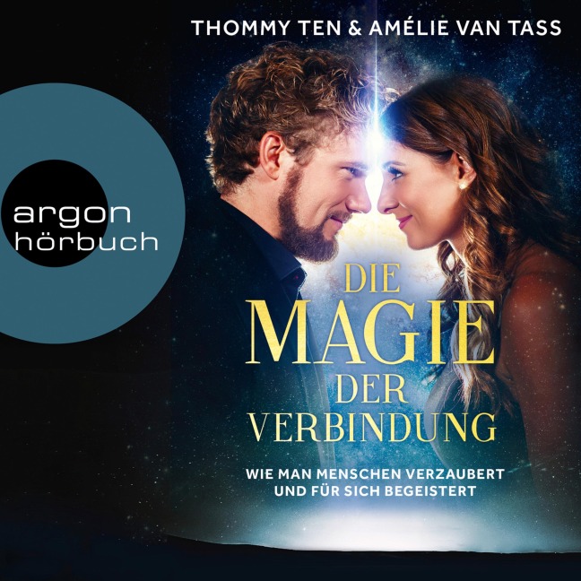 Die Magie der Verbindung - Amélie van Tass, Thommy Ten