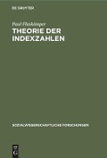 Theorie der Indexzahlen - Paul Flaskämper