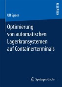 Cover-Bild zum Titel 'Optimierung von automatischen Lagerkransystemen auf Containerterminals' von 'Ulf Speer'
