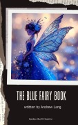 Cover-Bild zum Titel 'The Blue Fairy Book' von 'Andrew Lang'