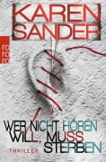 Cover-Bild zum Titel 'Wer nicht hören will, muss sterben' von 'Karen Sander'