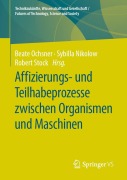 Cover-Bild zum Titel 'Affizierungs- und Teilhabeprozesse zwischen Organismen und Maschinen' von ''