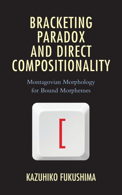 Bracketing Paradox and Direct Compositionality - Kazuhiko Fukushima