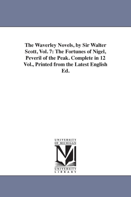 The Waverley Novels, by Sir Walter Scott, Vol. 7 - Walter Scott