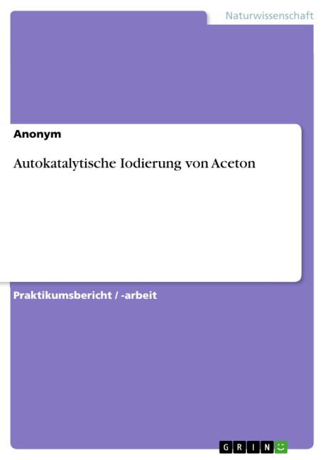 Autokatalytische Iodierung von Aceton - 