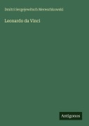 Cover-Bild zum Titel 'Leonardo da Vinci' von 'Dmitri Sergejewitsch Mereschkowski'