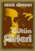 Bütün Siirleri - Halil Cibran