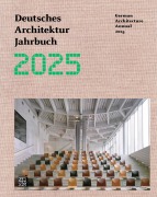 Cover-Bild zum Titel 'Deutsches Architektur Jahrbuch 2025 / German Architecture Annual 2025' von ''