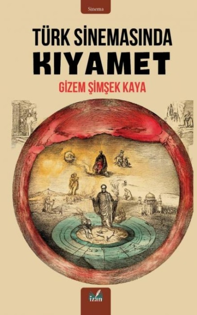 Türk Sinemasinda Kiyamet - Gizem simsek Kaya