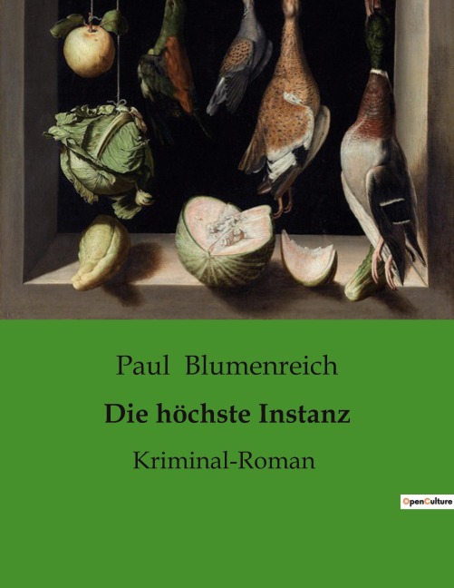 Die höchste Instanz - Paul Blumenreich