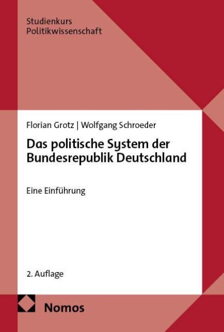 Das politische System der Bundesrepublik Deutschland - Florian Grotz, Wolfgang Schroeder