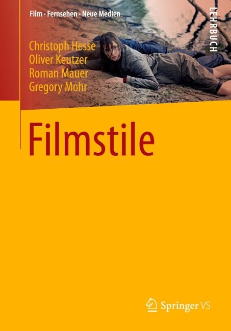 Filmstile - Christoph Hesse, Gregory Mohr, Roman Mauer, Oliver Keutzer