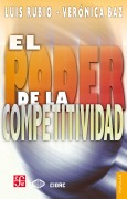 Cover-Bild zum Titel 'El poder de la competitividad' von 'Luis Rubio, Verónica Baz'