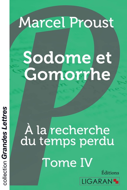 Sodome et Gomorrhe (grands caractères) - Marcel Proust