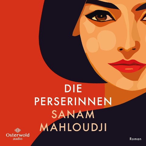Die Perserinnen - Sanam Mahloudji