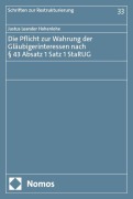 Cover-Bild zum Titel 'Die Pflicht zur Wahrung der Gläubigerinteressen nach § 43 Absatz 1 Satz 1 StaRUG' von 'Justus Leander Hohenlohe'