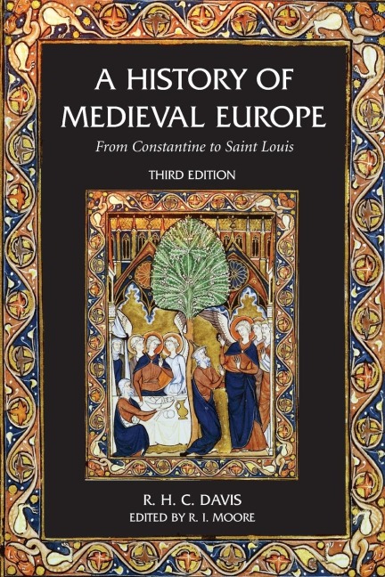 A History of Medieval Europe - R. H. C. Davis