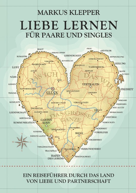 Liebe lernen für Paare und Singles - Markus Klepper