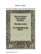 Cover-Bild zum Titel 'Von der Freiheit eines Christenmenschen' von 'Martin Luther'