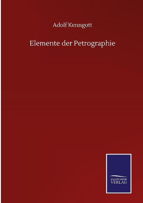 Elemente der Petrographie - Adolf Kenngott