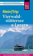 Cover-Bild zum Titel 'Reise Know-How MeinTrip Vierwaldstättersee & Luzern' von 'Sven Eisermann'