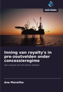 Cover-Bild zum Titel 'Inning van royalty's in pre-zoutvelden onder concessieregime' von 'Ana Mansilha'