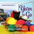 Cover-Bild zum Titel 'Yarn to Go' von 'Betty Hechtman'