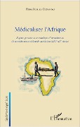 Médicaliser l'Afrique - Mabika Ognandzi