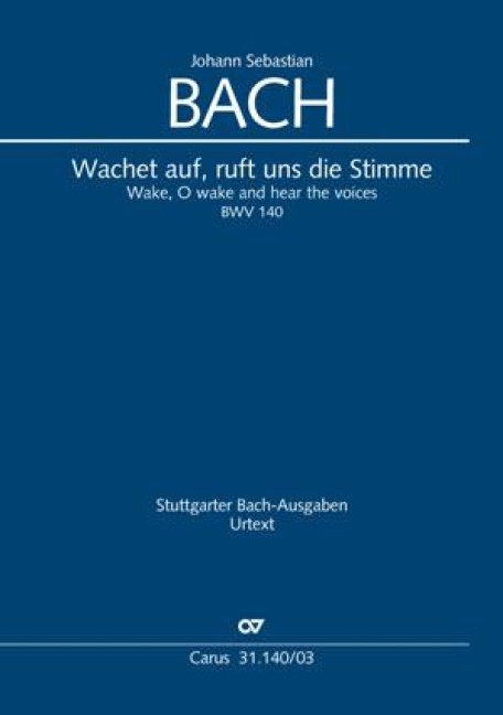 Wachet auf, ruft uns die Stimme - Johann Sebastian Bach
