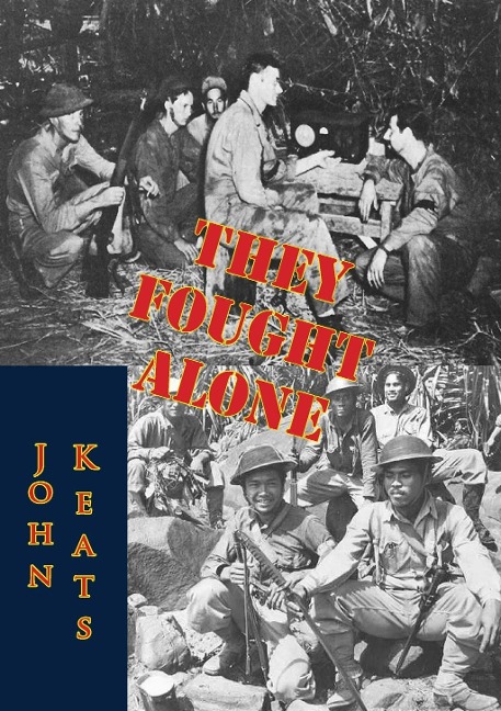 They Fought Alone - John Keats