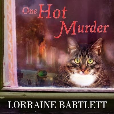 One Hot Murder Lib/E - Lorraine Bartlett