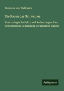 Cover-Bild zum Titel 'Die Racen des Schweines' von 'Hermann Von Nathusius'