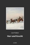 Herr und Knecht - Lew Tolstoi