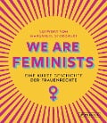 Cover-Bild zum Titel 'We are Feminists!' von 'Margarete Stokowski'