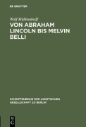 Cover-Bild zum Titel 'Von Abraham Lincoln bis Melvin Belli' von 'Wolf Middendorff'