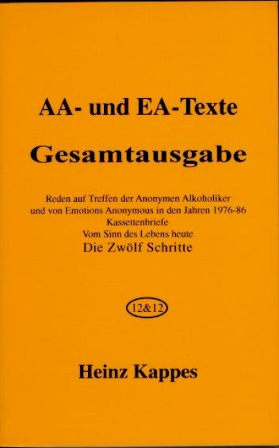 AA- und EA-Texte. Gesamtausgabe - Heinz Kappes