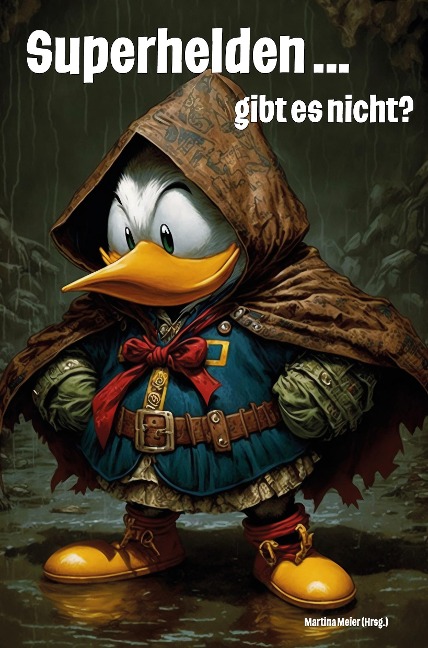 Superhelden ... gibt es nicht? - Martina Meier