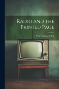 Cover-Bild zum Titel 'Radio and the Printed Page' von 'Paul Felix Lazarsfeld'