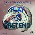 Cover-Bild zum Titel 'Play & Pretend' von 'Nena Tramountani'
