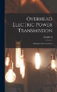 Cover-Bild zum Titel 'Overhead Electric Power Transmission' von 'Alfred Still'