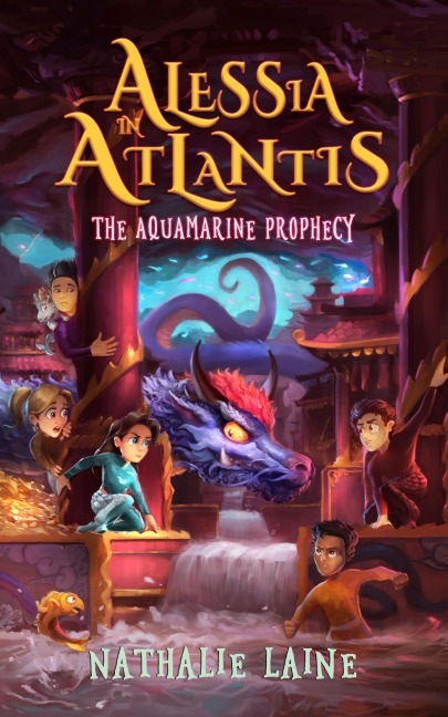 Alessia in Atlantis: The Aquamarine Prophecy - Nathalie Laine