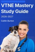 Cover-Bild zum Titel 'VTNE Mastery Study Guide 2026-2027' von 'Caitlin Burton'