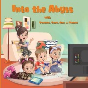 Cover-Bild zum Titel 'Into the Abyss with Dominic, Cami, Ava, and Kalani' von 'Jeanine Long Tuohy'
