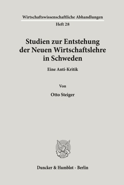 Studien zur Entstehung der Neuen Wirtschaftslehre in Schweden. - Otto Steiger